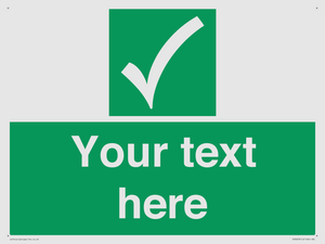 Custom safe condition sign